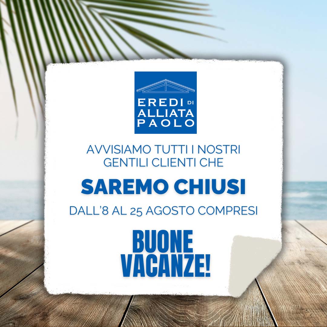 Chiusura Estiva: 8-25 agosto compresi